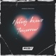 Nobody knows tomorrow feat Winnie irawo Single