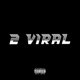 2 Viral Single