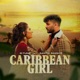 Caribbean Girl Single feat B Tune Single