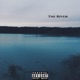 The River feat Illa Styles Smyth Knight Single