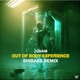 Out of Body Experience Shibass Remix Single