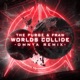 Worlds Collide Omnya Remix Single