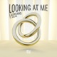 Looking at Me feat Maline Single