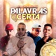 Palavras Certas feat DJ GH Mc Capelinha Single