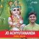 Jo Achyutananda Single