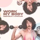 Work My Body Single
