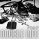 Double Life Single
