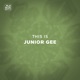 This is Junior Gee
