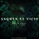Saquen El Vicio feat ECdS Single