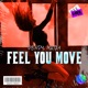 Feel You Move Radio Edit Single