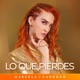 Lo Que Pierdes Single
