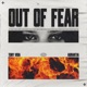 Out of Fear Single