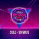 So Good Single