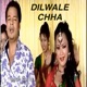 Dilwale Chha Single