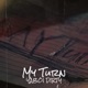 My Turn Single