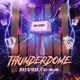 Thunderdome Single