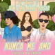 Nunca Me Amo Single
