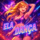 ELA DANÇA EP