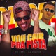Vou Cair pra Pista Single
