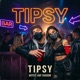 Tipsy Single
