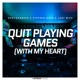 Quit Playing Games With My Heart music underlaying words Single
