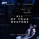 All of Your Weapons feat Mougleta Single