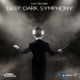 Deep Dark Symphony Single
