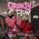 Drowsy Flow feat RDL Nell Single