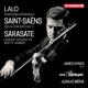 Lalo Saint Saëns Sarasate Violin Concertos