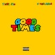 Good Times feat Ogoinhammer Single