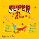 Super Rica Single
