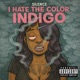 I Hate The Color Indigo Single