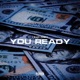 You Ready Single