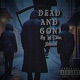 Dead and Gone feat J2sleaze Single