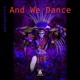 And We Dance feat Batusim EP