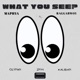 WHAT YOU SEE feat RaggaBwoy Single