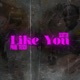 Like You Single