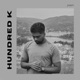 HUNDRED K Single