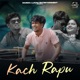 Kach Rapu Single