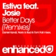 Better Days Remixes feat Josie Single