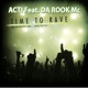 Time to Rave feat Da Rook Mc Single