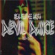 Devil dance feat Dee lokzta Single