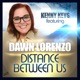 Distance Between Us feat Dawn Lorenzo Single