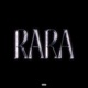 RARA feat Compadrey Single