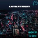 AnonymousNeff X Wicked Late at Night feat Wicked Single