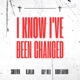 I Know I ve Been Changed feat Xay Hill GodFearin Single