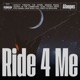 Ride 4 Me Single