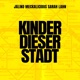 Kinder dieser Stadt feat Sarah Lahn Single