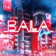 Bala Single