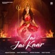 Jai Jai Kaar Single
